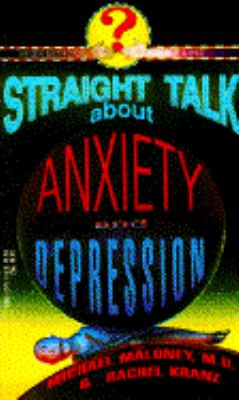 Straight talk about anxiety and depression