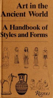 Art in the ancient world : a handbook of styles and forms