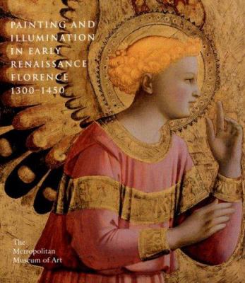 Painting and illumination in early Renaissance Florence, 1300-1450