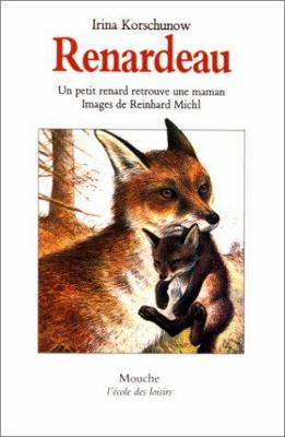 Renardeau : un petit renard retrouve une maman