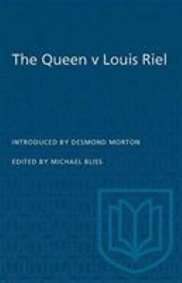 The Queen v Louis Riel.