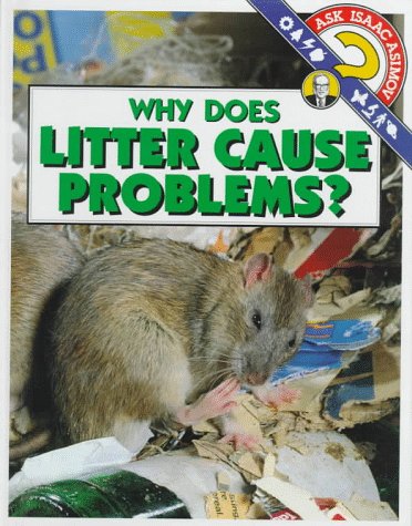 Why does litter cause problems?