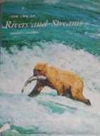 The life of rivers and streams