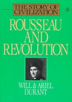 Rousseau and revolution : a history of civilization in France, England, and Germany from 1756, and in the remainder of Europe from 1715, to 1789