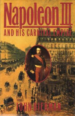 Napoleon III and his carnival empire