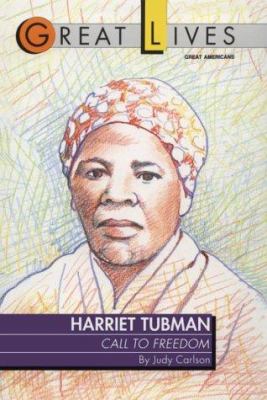 Harriet Tubman : call to freedom
