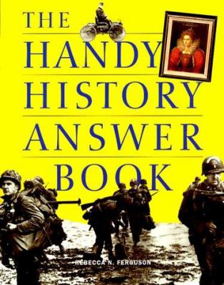 The handy history answer book