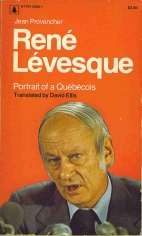 René Lévesque : portrait of a Québécois
