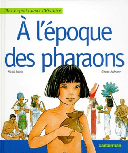 À l'époque des pharaons