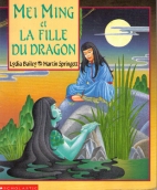 Mei Ming et la fille du dragon : un conte chinois