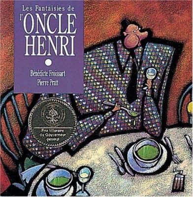 Les fantaisies de l'oncle Henri