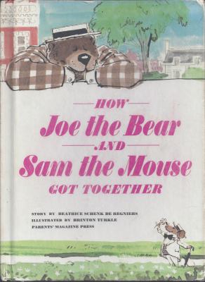 How Joe the bear and Sam the mouse got together