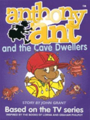 Anthony Ant and the cave dwellers