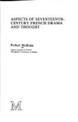 Aspects of seventeenth-century French drama and thought