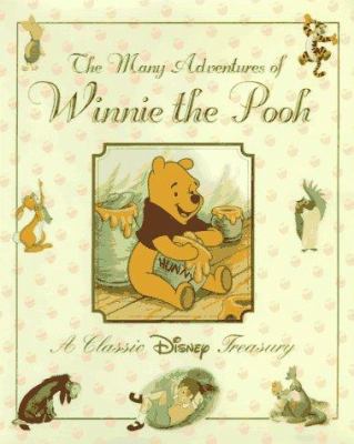 Walt Disney's the many adventures of Winnie the Pooh : a classic Disney treasury