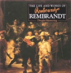 The life and works of Rembrandt