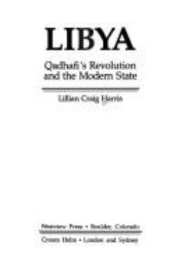 Libya : Qadhafi's revolution and the modern state