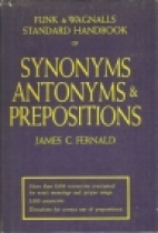 Funk & Wagnalls standard handbook of synonyms, antonyms, and prepositions