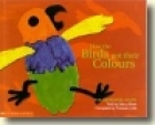 How the birds got their colours