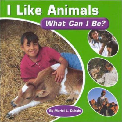 I like animals: what can I be?