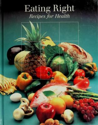 Eating right : recipes for health