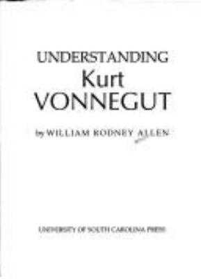 Understanding Kurt Vonnegut