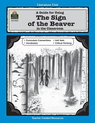 A literature unit for The sign of the beaver, by Elizabeth George Speare