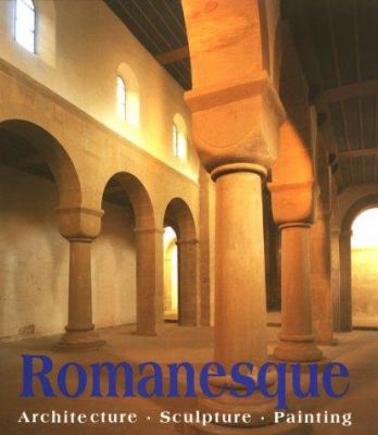 Romanesque : scuplture, architecture, painting