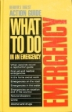 Reader's Digest action guide : what to do in an emergency.