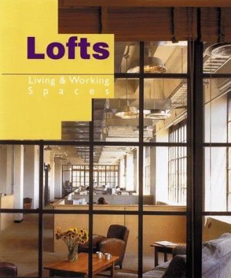 Lofts : living and working spaces