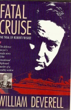 Fatal cruise : the trial of Robert Frisbee