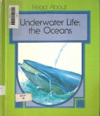Underwater life : the oceans