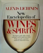 Alexis Lichine's new encyclopedia of wines & spirits