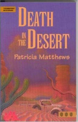 Death in the desert : y Patricia Matthews.