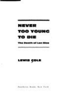 Never too young to die : the death of Len Bias