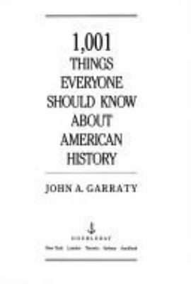 1,001 things everyone should know about American history