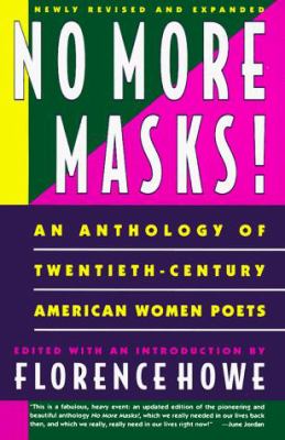 No more masks! : an anthology of twentieth-century American women poets, newly revised and expanded