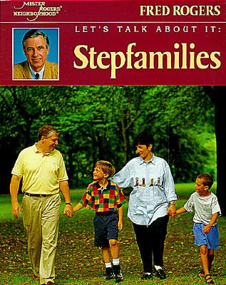 Let's talk about it : stepfamilies