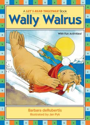 Wally Walrus.