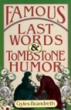 Famous last words & tombstone humor