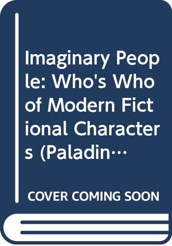 Imaginary people : a who's who of modern fictional characters