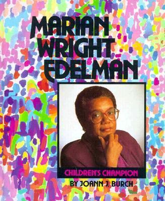 Marian Wright Edelman, children's champion