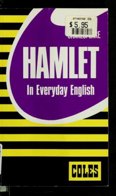 Shakespeare : Hamlet in everyday English