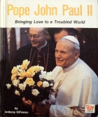 Pope John Paul II : bringing love to a troubled world