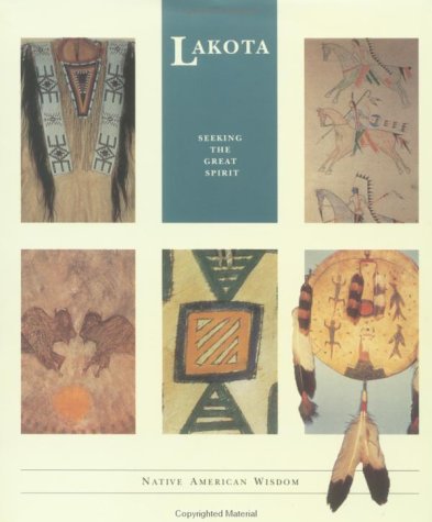 Lakota : seeking the Great Spirit.