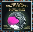 Why seals blow their noses : North American wildlife in fact and fiction