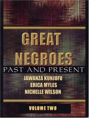 Great Negroes, past and present. volume two /