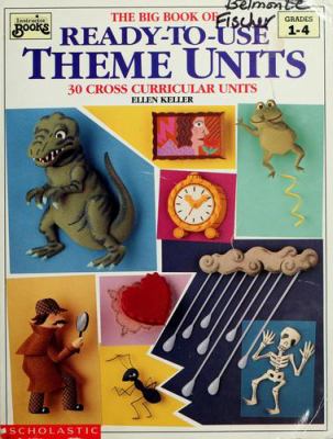 The big book of ready-to-use theme units