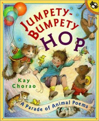 Jumpety-bumpety hop : a parade of animal poems