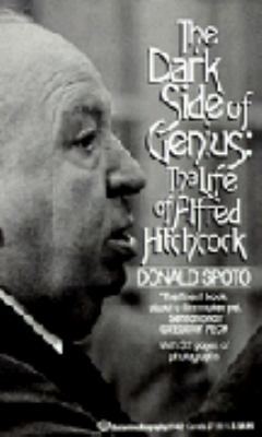 The dark side of genius : the life of Alfred Hitchcock